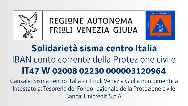 Solidarietà sisma centro italia - IBAN conto corrente Protezione civile della Regione  IT47 W 02008 02230 000003120964