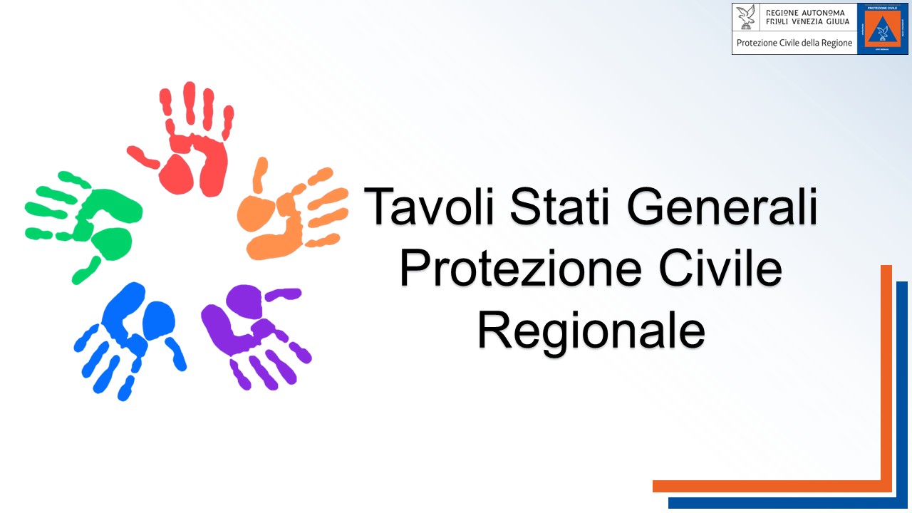 Tavoli Stati Generali Protezione Civile Regionale